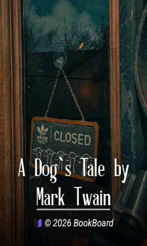 A Dog`s Tale by Mark Twain