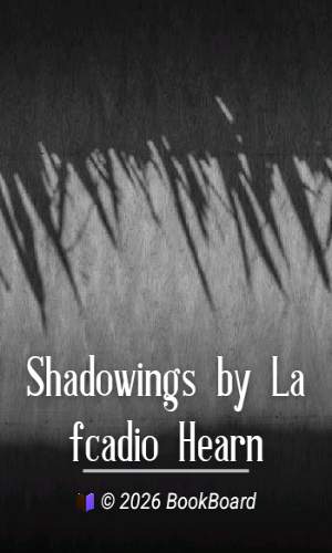 Shadowings by Lafcadio Hearn