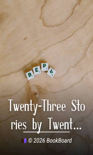 Twenty-Three Stories by Twenty and Three Authors by Rhys and Dawson Scott