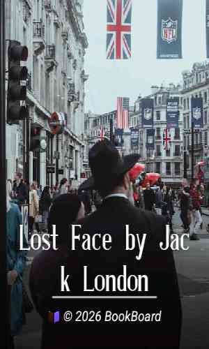 Lost Face by Jack London