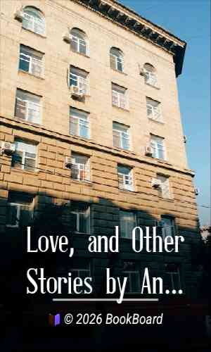 Love, and Other Stories by Anton Pavlovich Chekhov