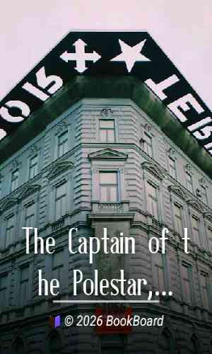 The Captain of the Polestar, and Other Tales by Arthur Conan Doyle