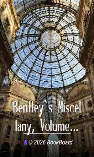 Bentley`s Miscellany, Volume II by Various