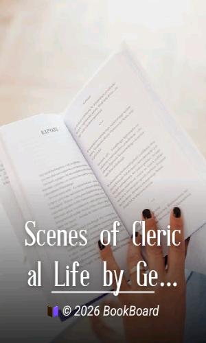 Scenes of Clerical Life by George Eliot