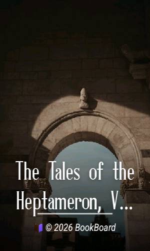 The Tales of the Heptameron, Vol. 1 (of 5) by Marguerite
