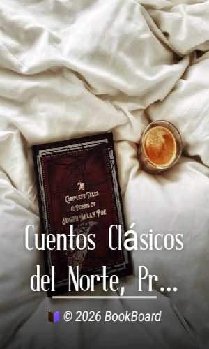 Cuentos Clásicos del Norte, Primera Serie by Edgar Allan Poe