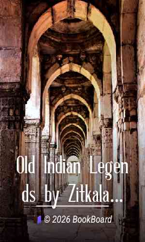 Old Indian Legends by Zitkala-Sa