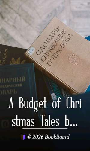 A Budget of Christmas Tales by Charles Dickens and Others by Charles Dickens et al.