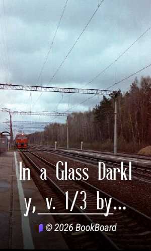 In a Glass Darkly, v. 1/3 by Joseph Sheridan Le Fanu