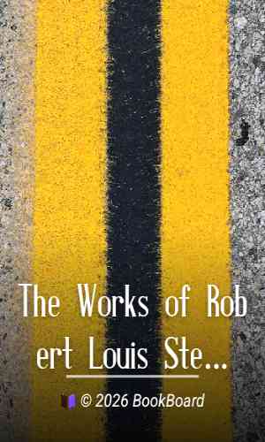 The Works of Robert Louis Stevenson - Swanston Edition, Vol. 04 by Stevenson