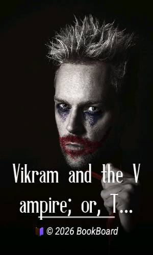 Vikram and the Vampire; or, Tales of Hindu Devilry by Sir Richard Francis Burton