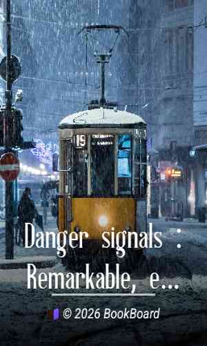 Danger signals : Remarkable, exciting and unique examples of the bravery,…
