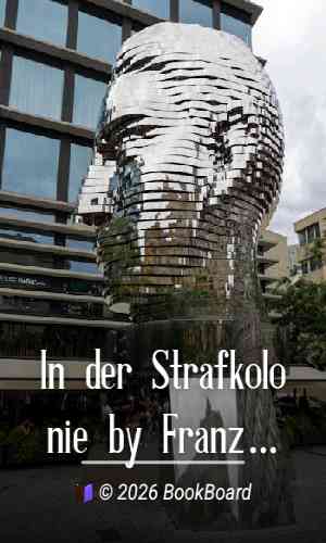 In der Strafkolonie by Franz Kafka