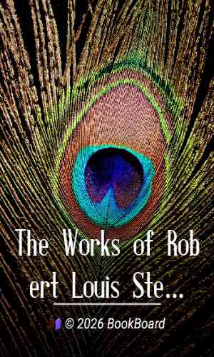 The Works of Robert Louis Stevenson - Swanston Edition, Vol. 22 by Stevenson
