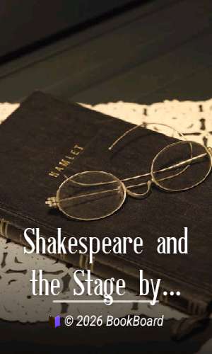 Shakespeare and the Stage by Maurice Jonas
