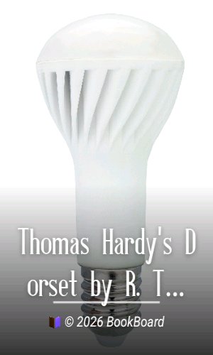Thomas Hardy's Dorset by R. Thurston Hopkins