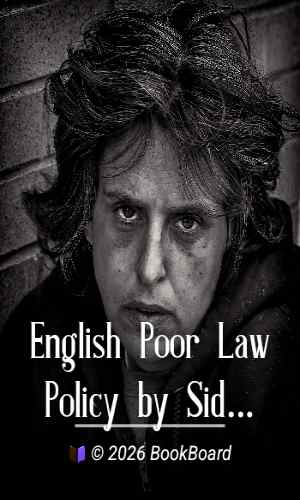 English Poor Law Policy by Sidney Webb and Beatrice Webb
