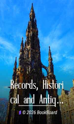 Records, Historical and Antiquarian, of Parishes Round Horncastle by Walter
