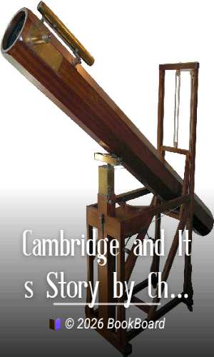 Cambridge and Its Story by Charles William Stubbs