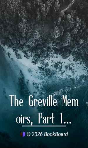 The Greville Memoirs, Part 1 (of 3), Volume 2 (of 3) by Charles Greville
