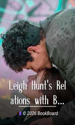 Leigh Hunt's Relations with Byron, Shelley and Keats by Barnette Miller