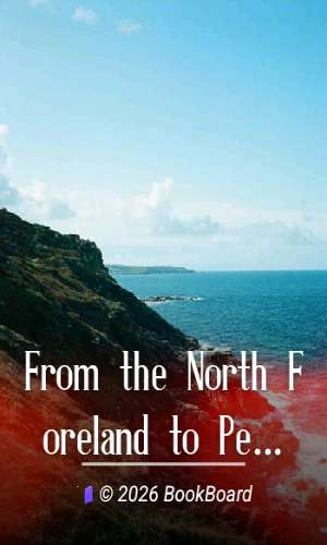 From the North Foreland to Penzance by Clive Holland