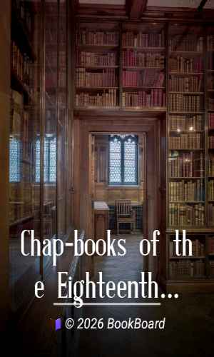 Chap-books of the Eighteenth Century by John Ashton