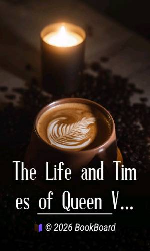The Life and Times of Queen Victoria; vol. 2 of 4 by Robert Wilson