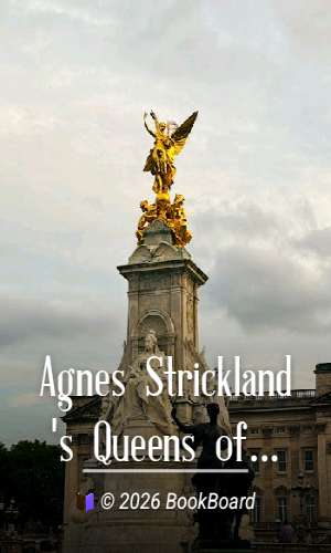 Agnes Strickland's Queens of England, Vol. 2. (of 3) by Strickland and Strickland