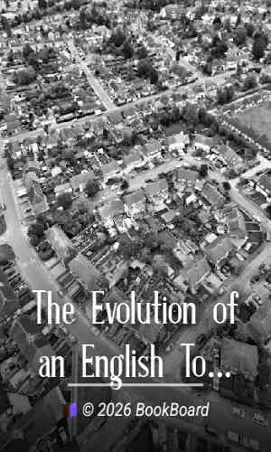 The Evolution of an English Town by Gordon Home