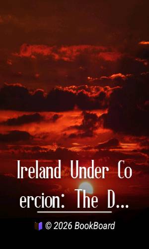 Ireland Under Coercion: The Diary of an American (1 of 2) by William Henry Hurlbert