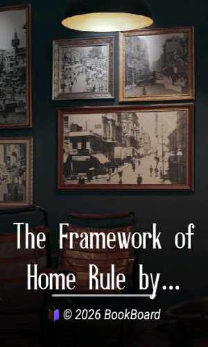 The Framework of Home Rule by Erskine Childers