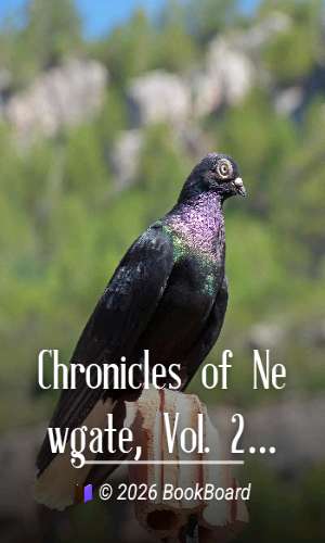 Chronicles of Newgate, Vol. 2 by Arthur Griffiths