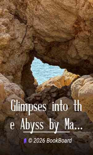 Glimpses into the Abyss by Mary Higgs